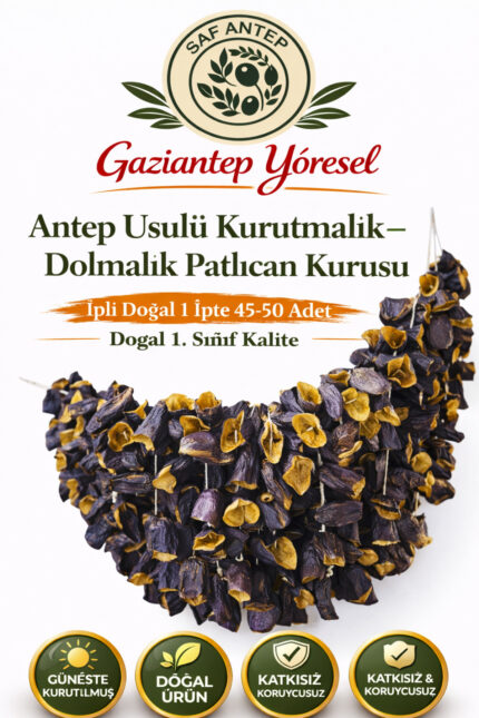 Antep Usulü Kurutmalık - Dolmalık Patlıcan Kurusu – İpli Doğal